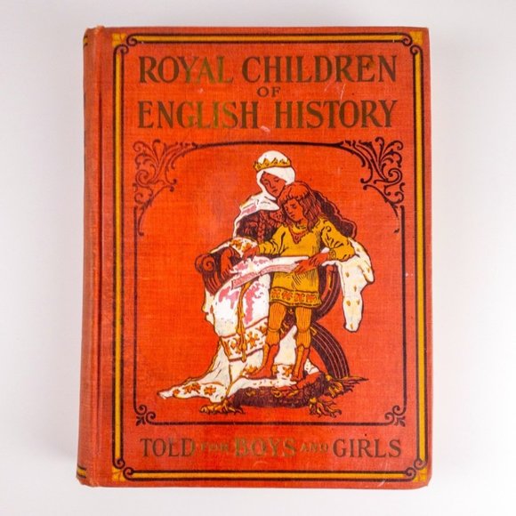 Other - 2/$50 - Royal Children of English History by Charles Morris